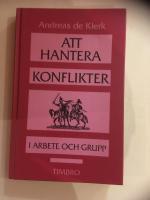 Att hantera konflikter i arbete och grupp