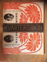 Kvartersbion: Filmen kom till Stockholm: Kvarterskinematograf och biograftempel