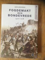 Fogdemakt och bondevrede 1500-1718