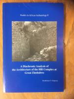 A Diachronic Analysis of the Architecture of the Hill Complex at Great Zimbabwe