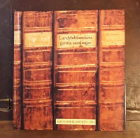 Kronobergsboken 1994. Landsbibliotekets gamla samlingar: Om handskrifter och b&ouml;cker ur Landsbibliotekets i V&auml;xj&ouml; gamla samlingar