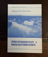 Industriminnen i Skelleftebygden