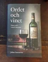Ordet och vinet: Vinets roll i svensk litteratur