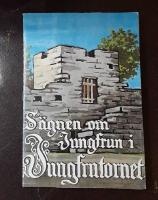 S&auml;gnen om jungfrun i Jungfrutornet