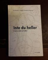 Inte du heller: En bok om jakten p&aring; k&auml;rleken