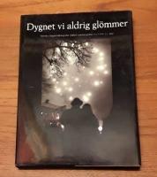 Dygnet vi aldrig gl&ouml;mmer