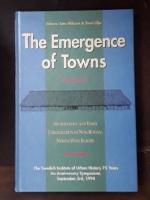 The Emergence of Towns: Archaeology and Early Urbanization in non-roman, north-west Europe : the Swedish Institute of Urban History 75 years : an anniversary symposium, September 3rd, 1994