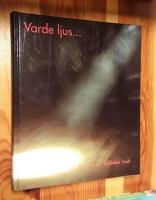 Varde ljus: Historien om Skellefte&aring; kraft