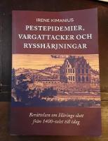 Pestepidemier, vargattacker och ryssh&auml;rjningar: Ber&auml;ttelsen om H&auml;ringe slott fr&aring;n 1400-talet till i dag