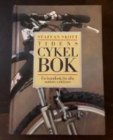 Tidens cykelbok: En handbok f&ouml;r alla sorters cyklister