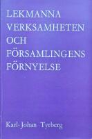 Lekmannaverksamheten och f&ouml;rsamlingens f&ouml;rnyelse