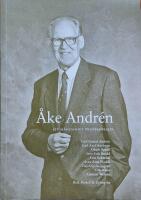 &Aring;ke Andr&eacute;n. Ett m&aring;ngsidigt professorsliv