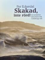 Skakad, inte r&ouml;rd! : ett herdabrev till kyrkans folk i G&ouml;teborgs stift