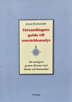 F&ouml;rsamlingens guide till omv&auml;rldsanalys : Att navigera genom dimma med klocka och bananskal