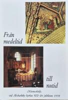 Fr&aring;n medeltid till nutid