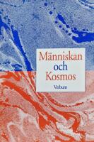 M&auml;nniskan och kosmos : v&auml;rldsbild och m&auml;nniskosyn i F&ouml;rsta Moseboken