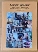 Kvinnor utmanar : tradition och f&ouml;rnyelse i svenska kyrkans kvinnor&ouml;relse