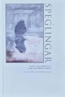 Speglingar : svensk 1900-talslitteratur i m&ouml;te med biblisk tradition