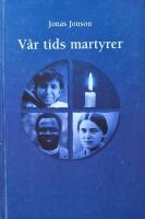 V&aring;r tids martyrer : martyrernas kapell i Str&auml;ngn&auml;s domkyrka