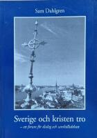 Sverige och kristen tro : ett forum f&ouml;r dialog och samh&auml;llsdebatt