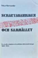 Schartauanismen och samh&auml;llet : en studie i religi&ouml;sa och politiska id&eacute;mots&auml;ttningar 1890-1933 = [Schartauanism and society] : [a study of religious and political oppositions of ideas]