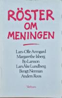R&ouml;ster om meningen : en bok fr&aring;n bek&auml;nnelsearbetets arbetsgrupp Mening och framtid