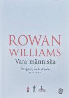 Vara m&auml;nniska : kroppar, medvetanden, personer