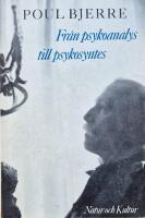 Fr&aring;n psykoanalys till psykosyntes