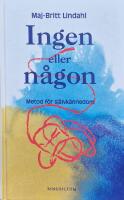 Ingen eller n&aring;gon : metod f&ouml;r sj&auml;lvk&auml;nnedom