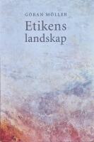 Etikens Landskap : Etik och Kristen Livstolkning