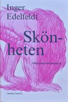 Sk&ouml;nheten : F&ouml;rvandlingsroman