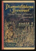 Diamantst&ouml;lderna i Transvaal. Nobodys bragder och &auml;ventyr