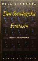 Den sociologiska fantasin : teorier om samh&auml;llet