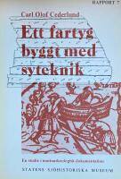 Ett fartyg byggt med syteknik : en studie i marinarkeologisk dokumentation = [A ship built with sewing-technique] : [a study of marine archaeological recording]