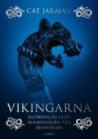 Vikingarna - Flodkungar från Skandinavien till Sidenvägen