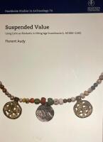 Suspended Value. Using Coins as Pendants in Viking-Age Scandinavia (c. AD 800&ndash;1140)