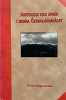Arkeologi och spr&aring;k i norra &Ouml;stersj&ouml;omr&aring;det : en kritisk genomg&aring;ng av de senaste &aring;rens f&ouml;rs&ouml;k att hitta synteser mellan historisk lingvistik och arkeologi