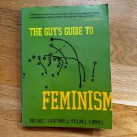 The guy's guide to feminism