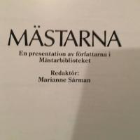 M&auml;starna : en presentation av f&ouml;rfattarna i M&auml;starbiblioteket del I & II
