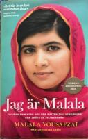 Jag &auml;r Malala : flickan som stod upp f&ouml;r r&auml;tten till utbildning och sk&ouml;ts av talibanerna