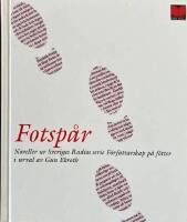 Fotsp&aring;r : noveller ur Sveriges radio P1:s serie F&ouml;rfattarskap p&aring; f&ouml;tter