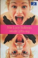N&auml;r Lucy Sullivan skulle gifta sig