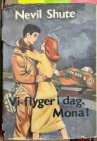 Vi flyger idag, Mona!