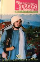 The terrorist in search of humanity : militant Islam and global politics