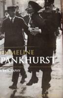 Emmeline Pankhurst - a biography