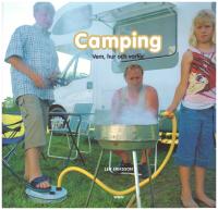 Camping : vem, hur och varf&ouml;r