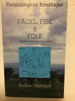 F&aring;gel, fisk och folk - Fr&aring;n beteendeekologins forskningsf&auml;lt