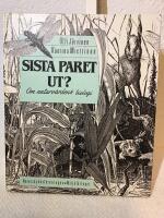 Sista paret ut? : om naturv&aring;rdens biologi