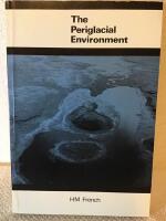 The periglacial environment