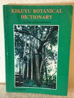 Kikuyu botanical Dictionary of plant names and uses 